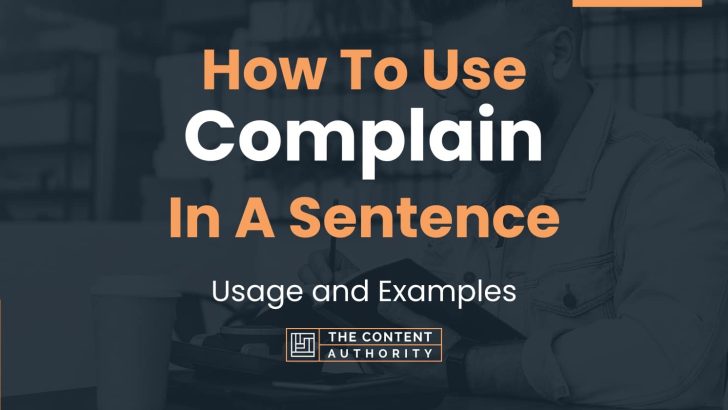 how-to-use-complain-in-a-sentence-usage-and-examples