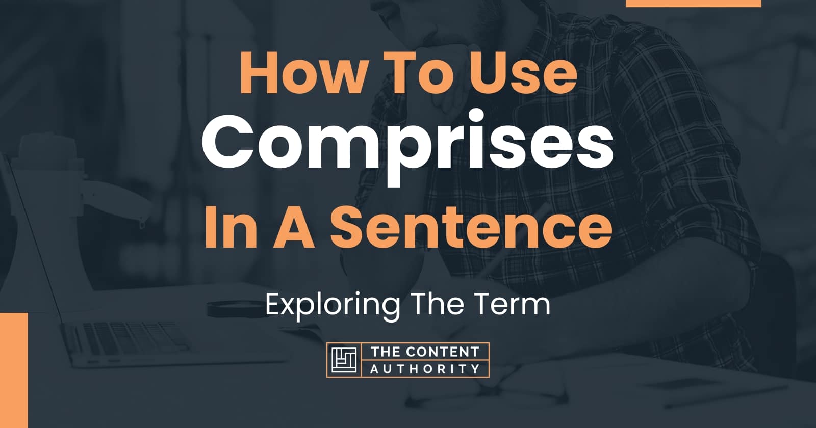 how-to-use-comprises-in-a-sentence-exploring-the-term