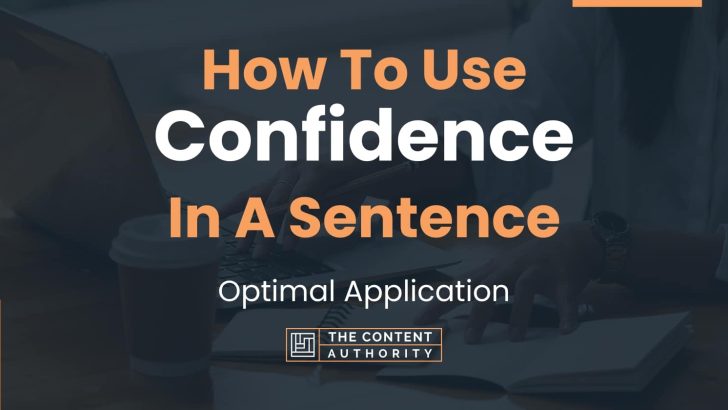 how-to-use-confidence-in-a-sentence-optimal-application