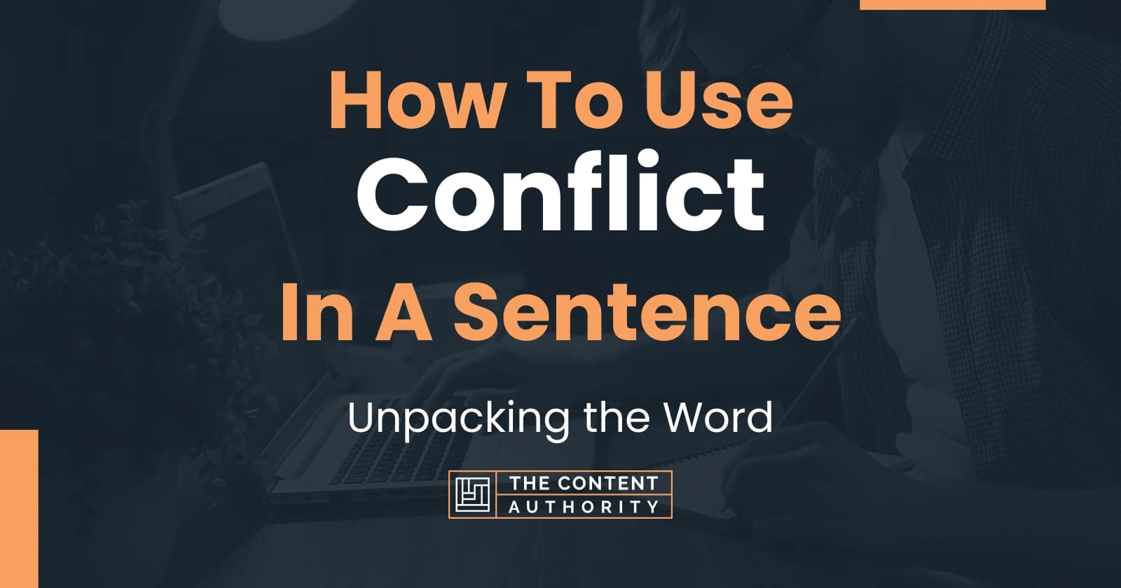 how-to-use-conflict-in-a-sentence-unpacking-the-word