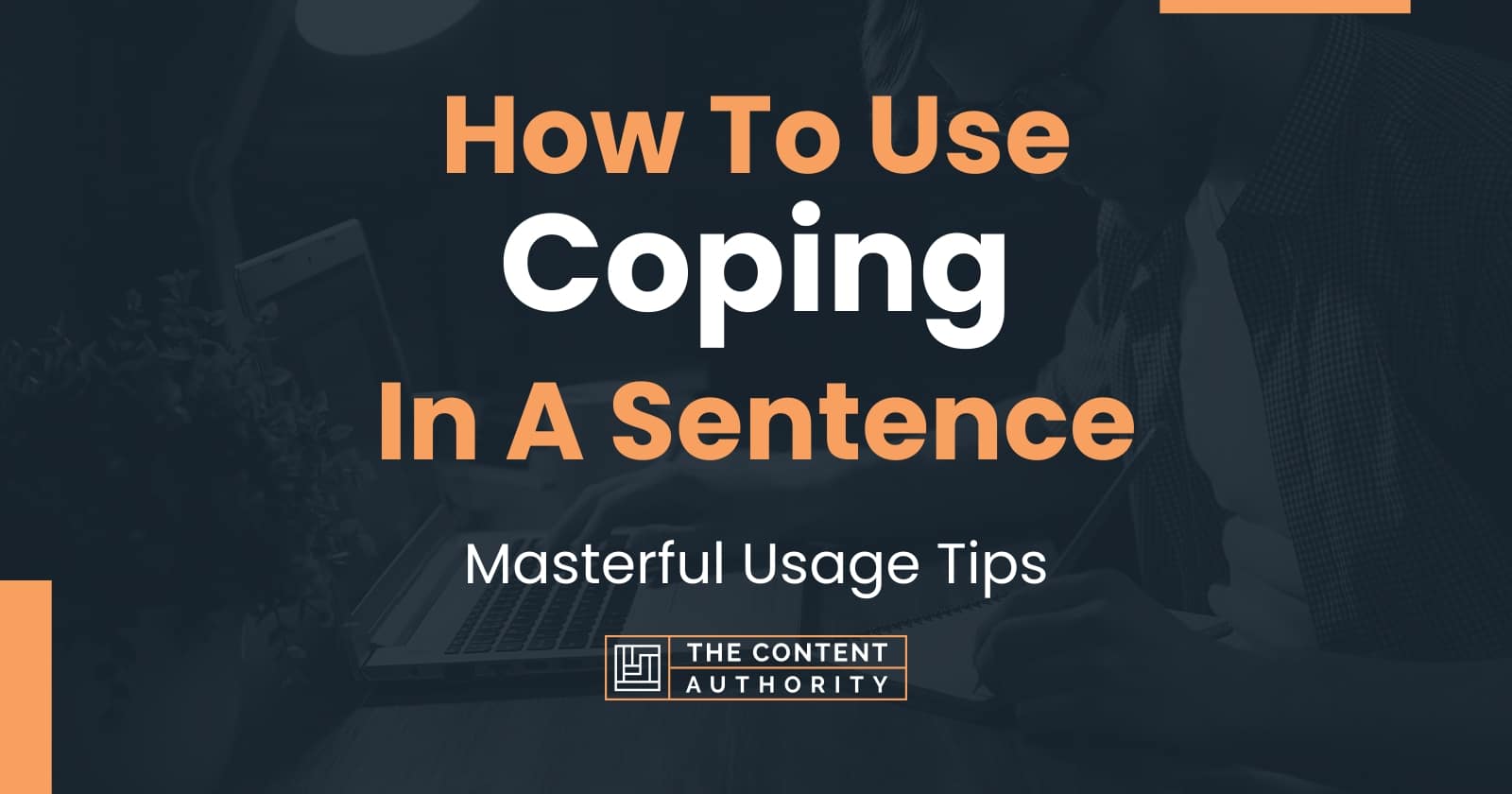 how-to-use-coping-in-a-sentence-masterful-usage-tips