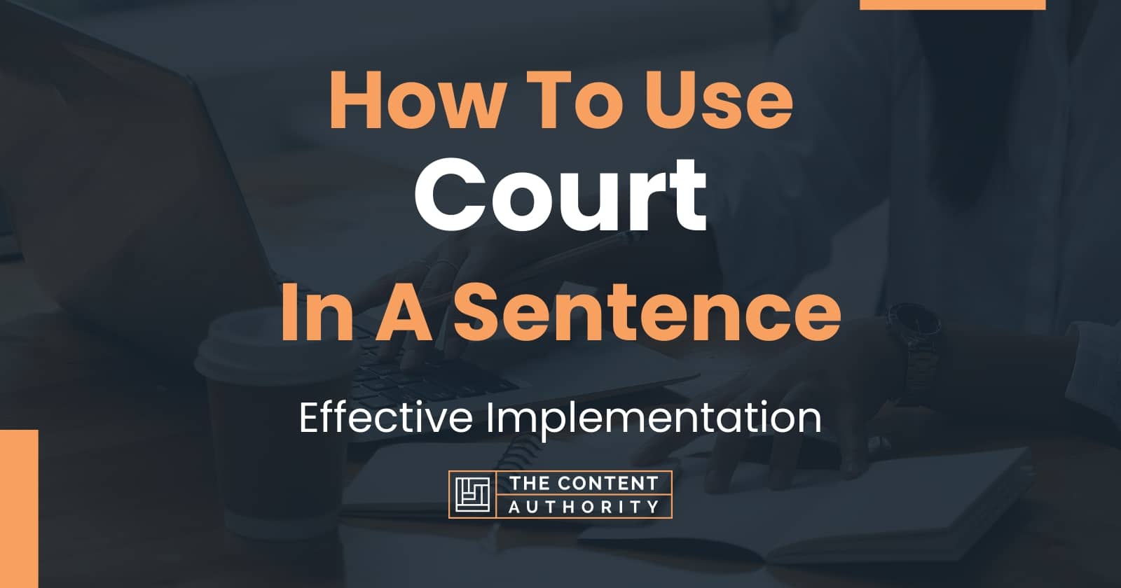 how-to-use-court-in-a-sentence-effective-implementation