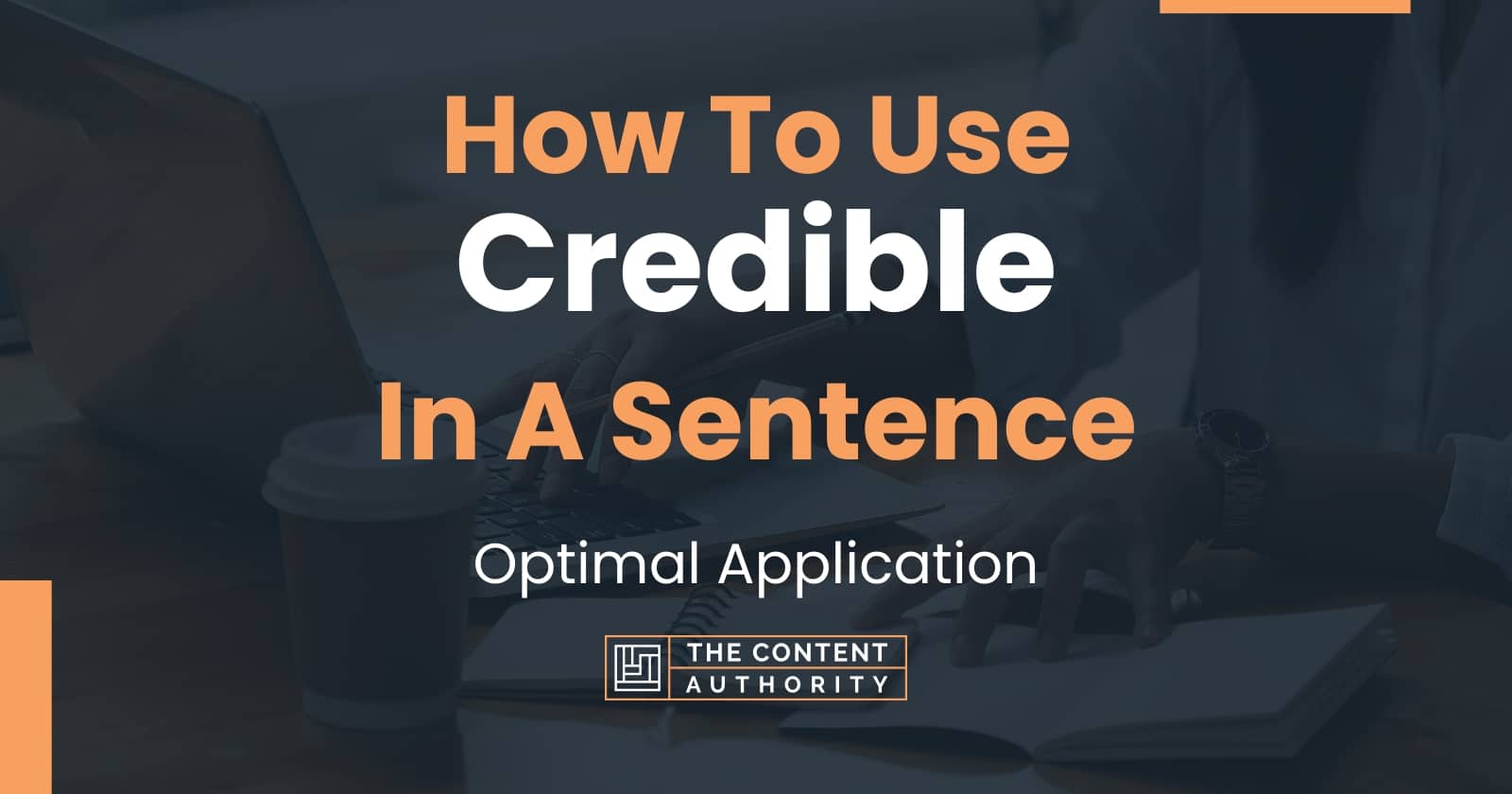 how-to-use-credible-in-a-sentence-optimal-application