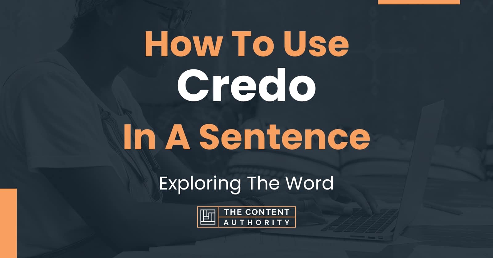 how-to-use-credo-in-a-sentence-exploring-the-word