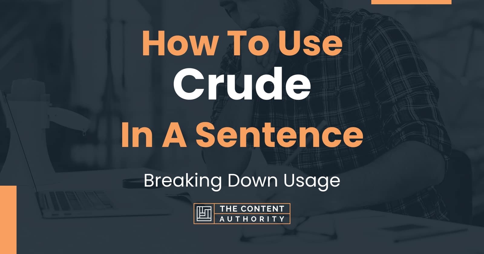 how-to-use-crude-in-a-sentence-breaking-down-usage