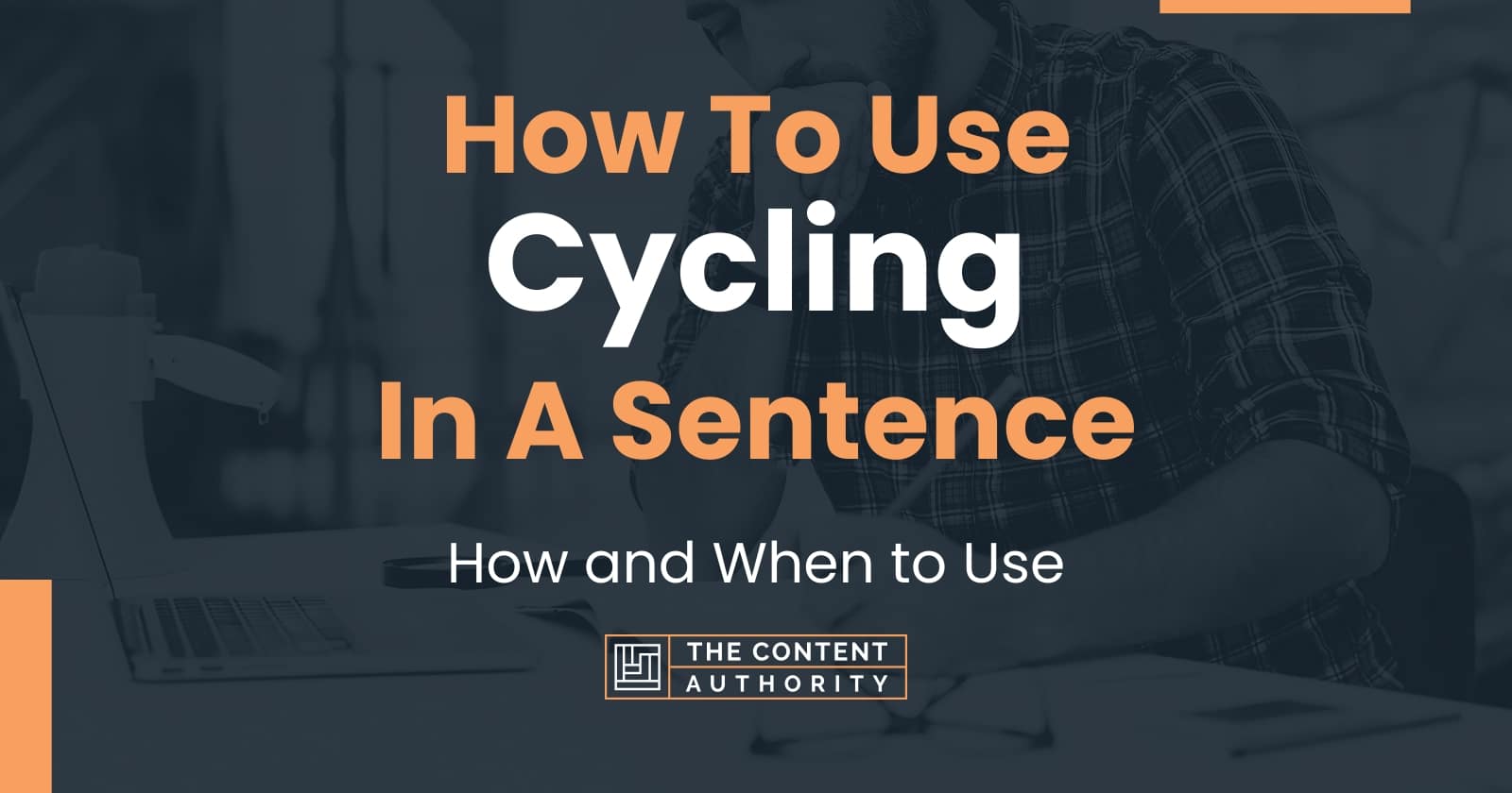 how-to-use-cycling-in-a-sentence-how-and-when-to-use