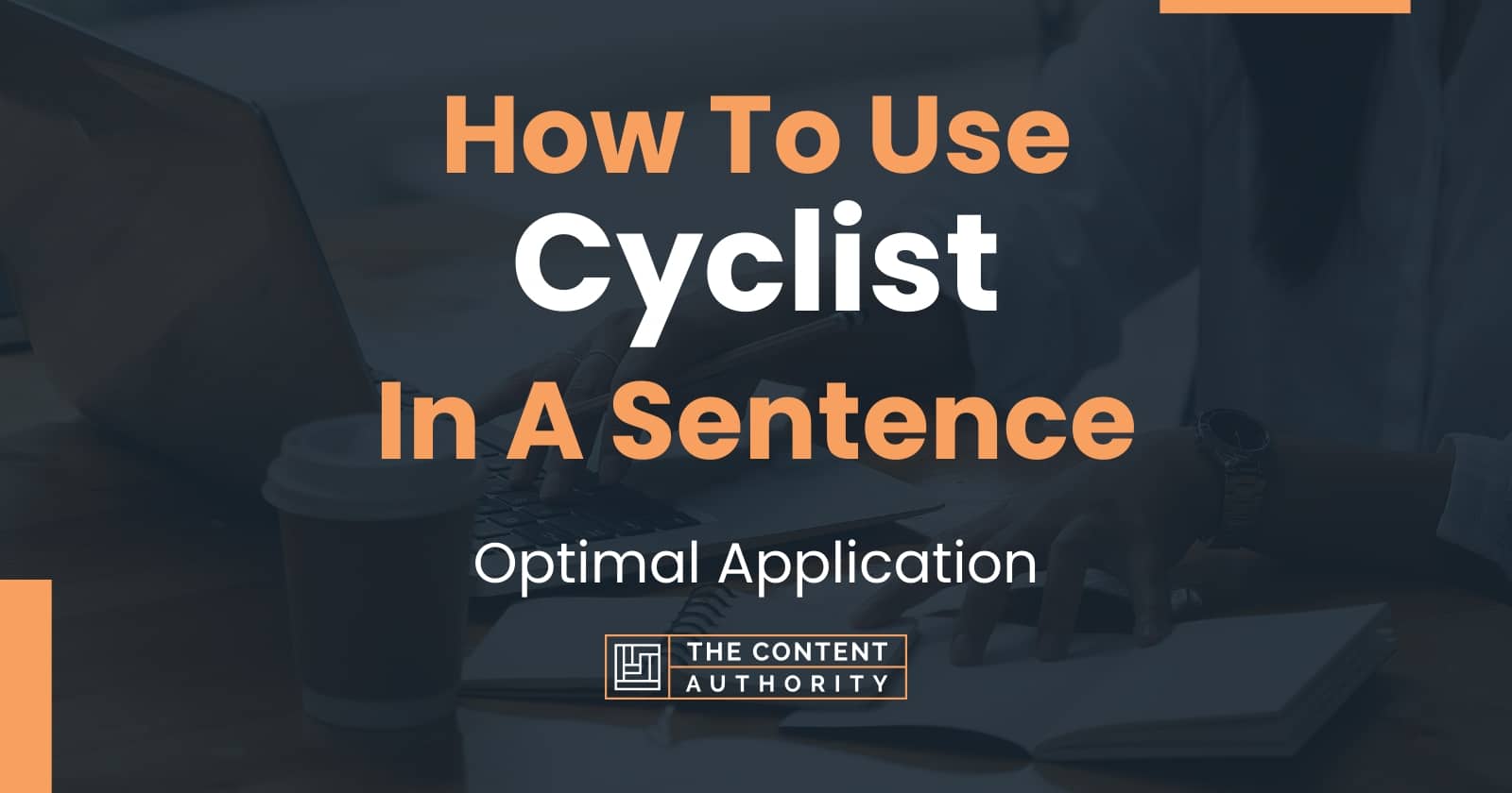 how-to-use-cyclist-in-a-sentence-optimal-application