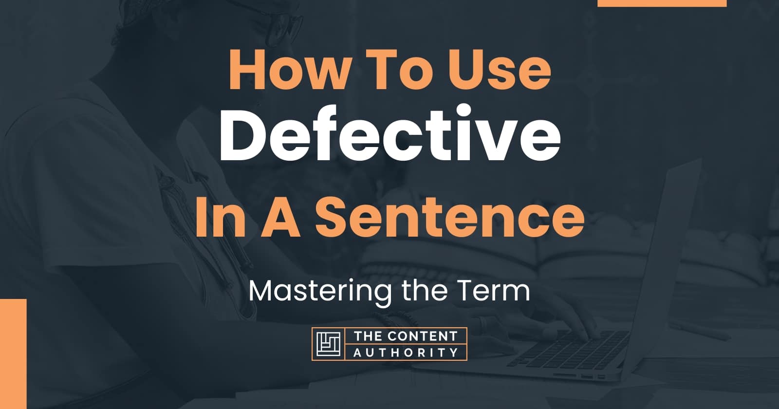 how-to-use-defective-in-a-sentence-mastering-the-term