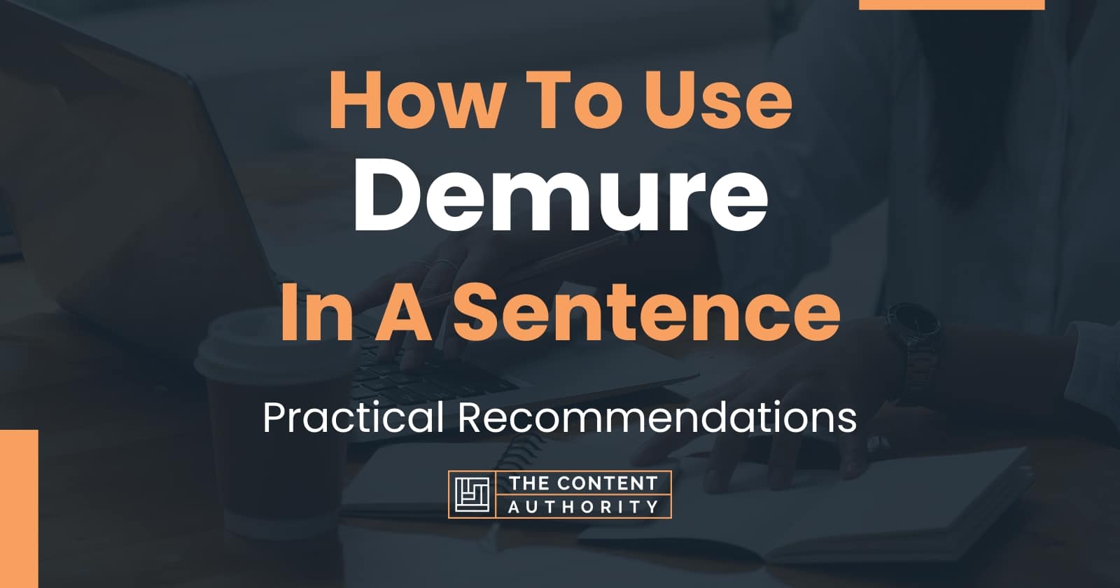 how-to-use-demure-in-a-sentence-practical-recommendations