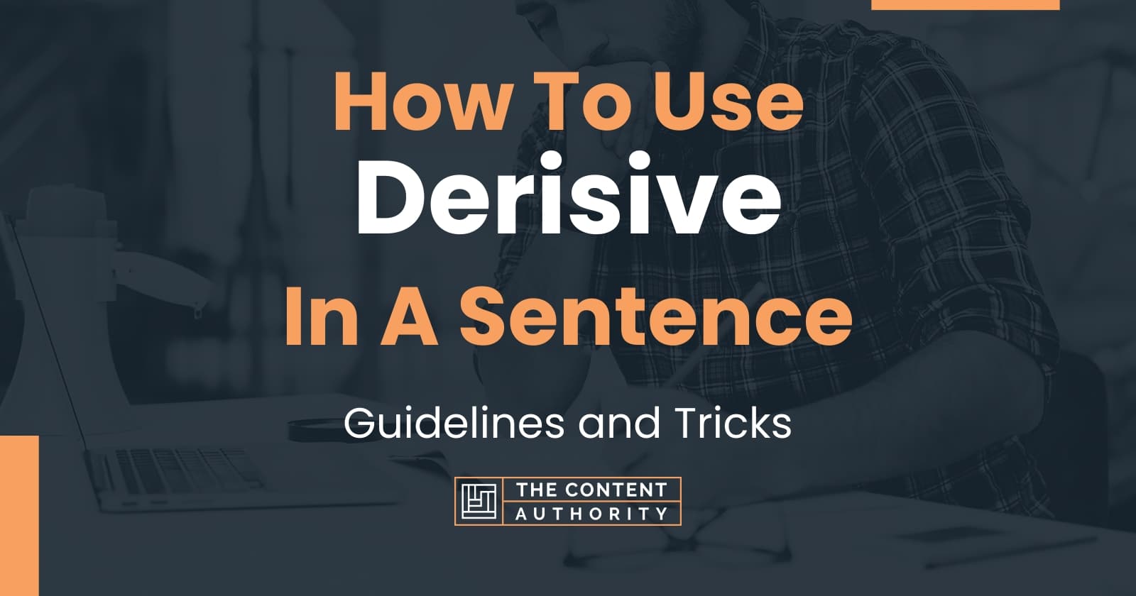 how-to-use-derisive-in-a-sentence-guidelines-and-tricks