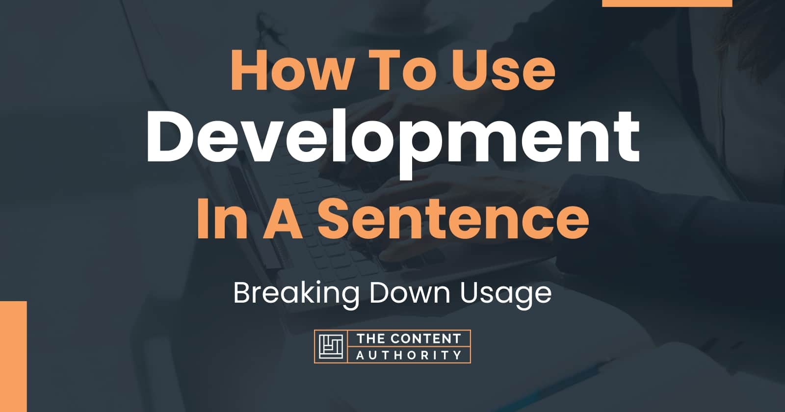 how-to-use-development-in-a-sentence-breaking-down-usage