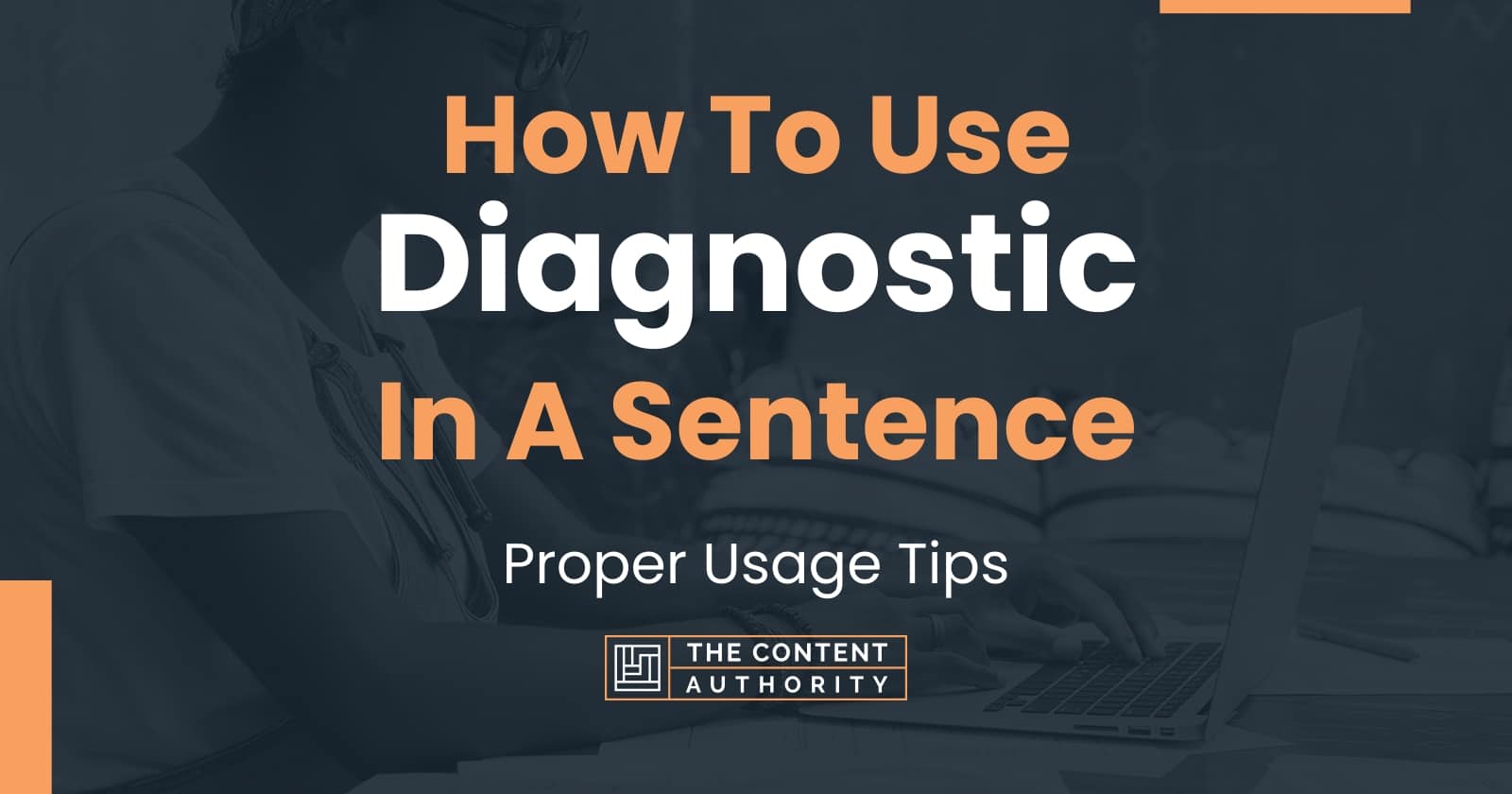 how-to-use-diagnostic-in-a-sentence-proper-usage-tips