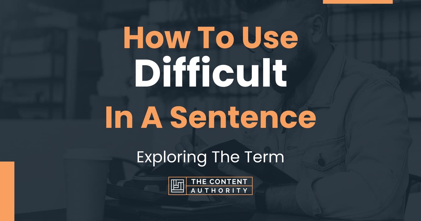 How Use Difficult In A Sentence