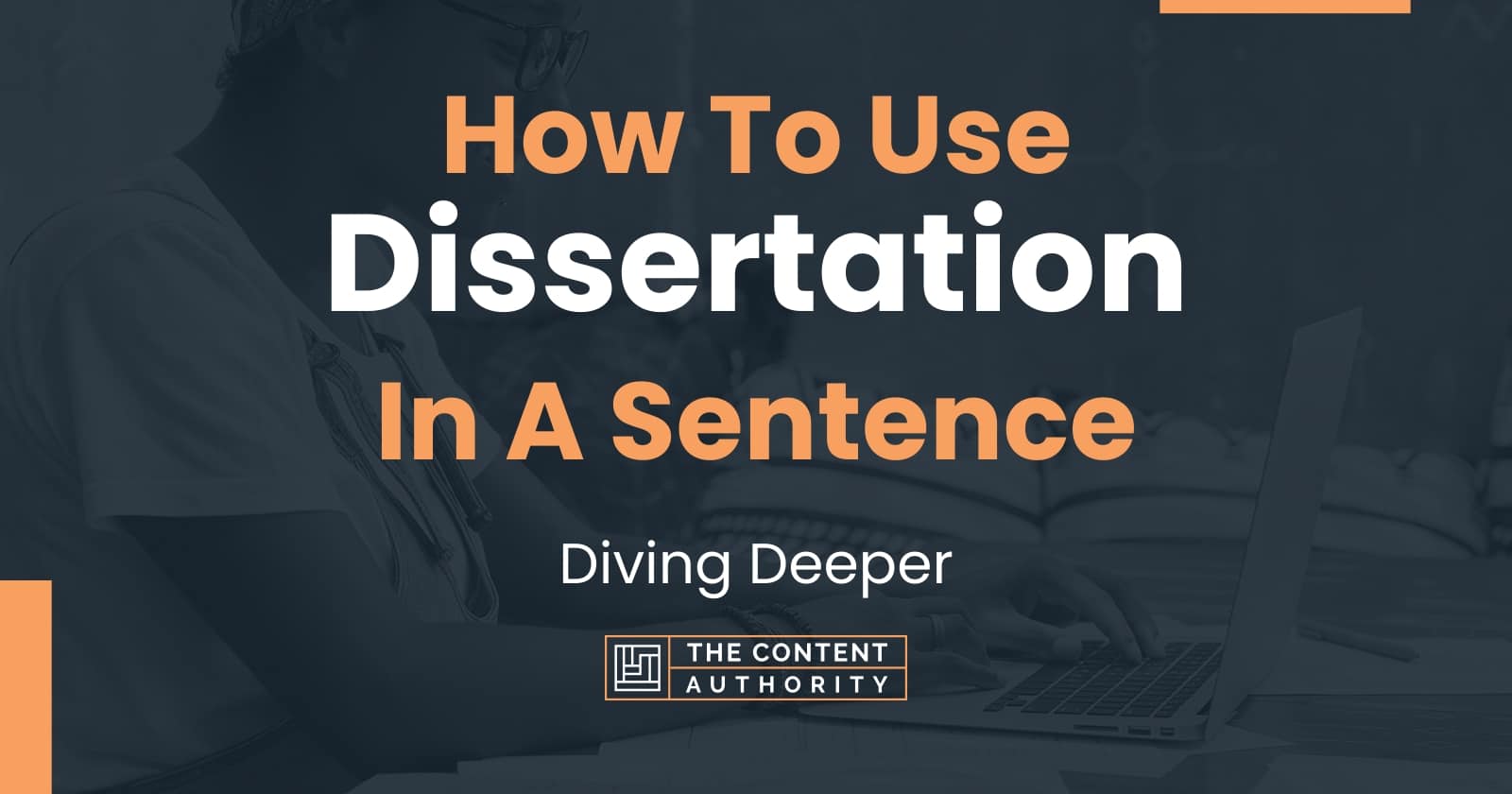 can you use dissertation in a sentence