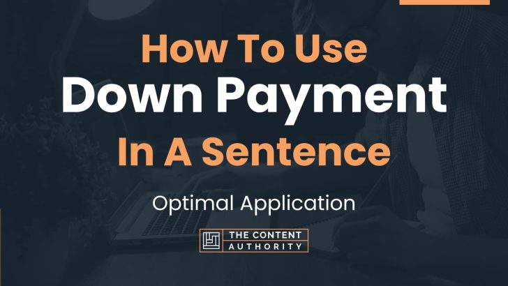 how-to-use-down-payment-in-a-sentence-optimal-application