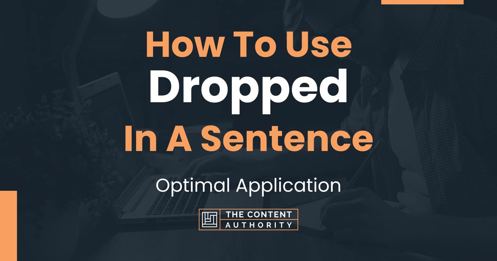 how-to-use-dropped-in-a-sentence-optimal-application