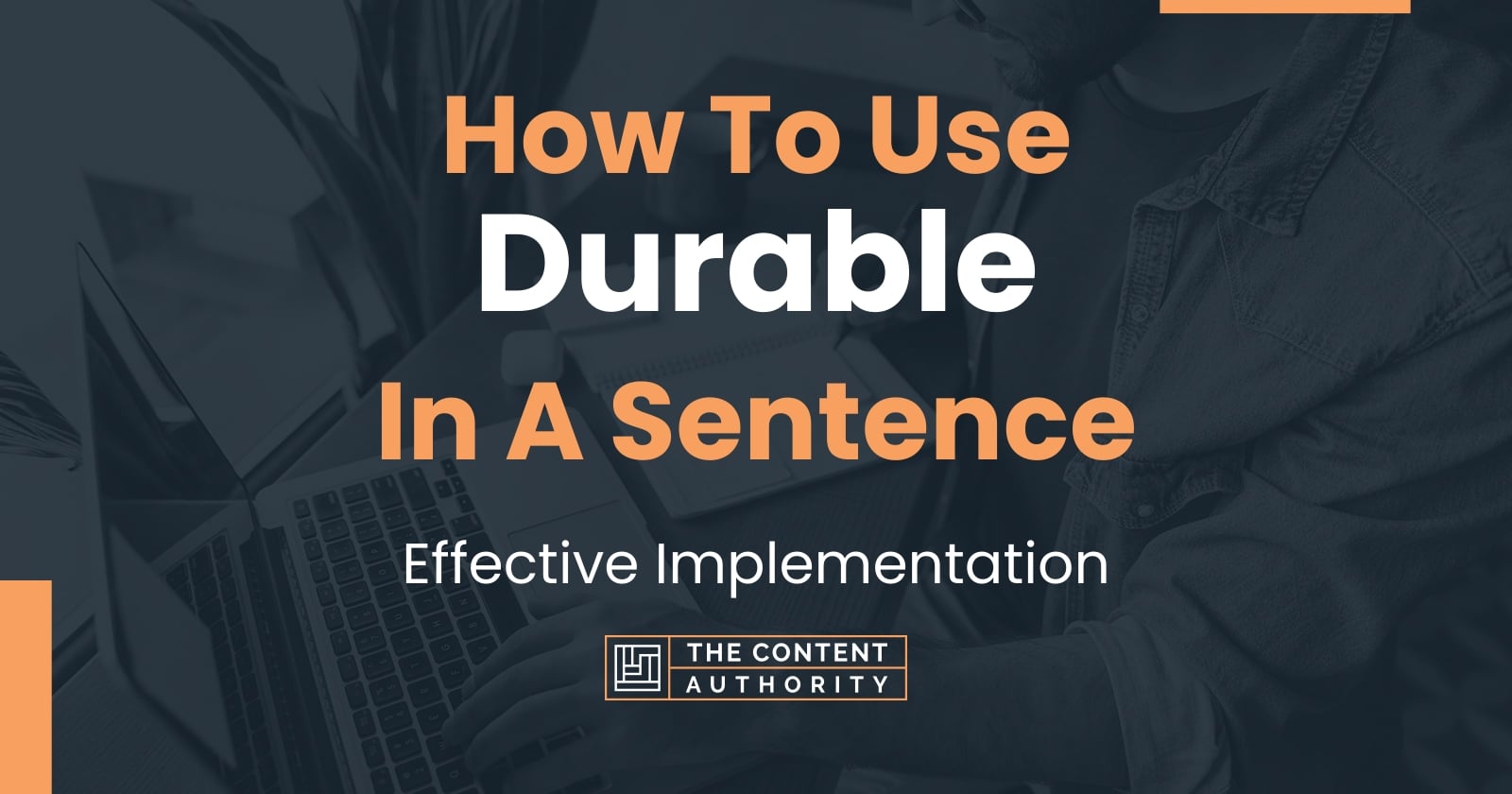 how-to-use-durable-in-a-sentence-effective-implementation