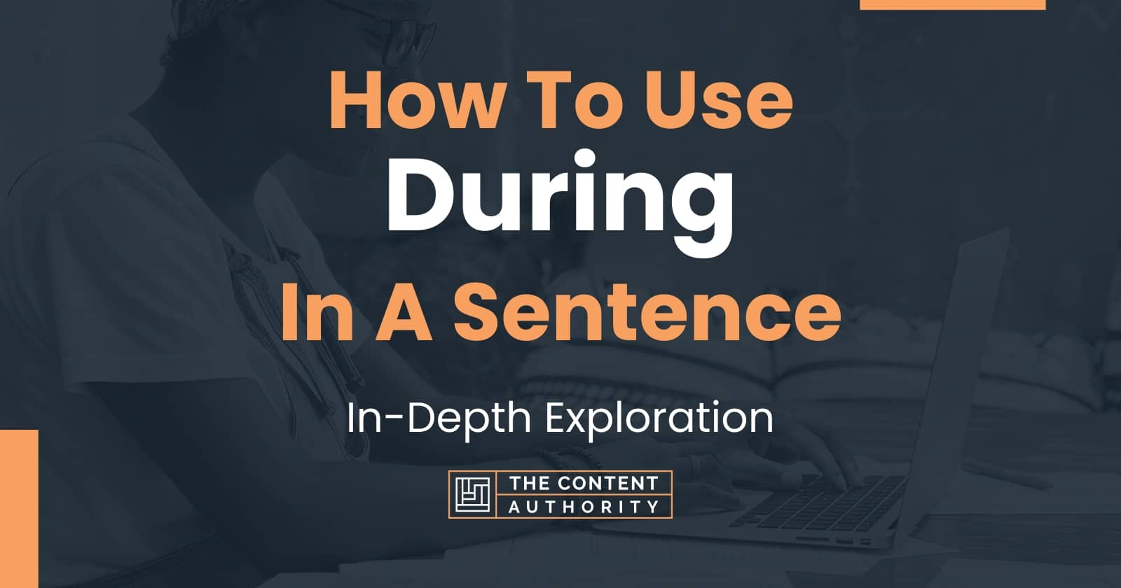 how-to-use-during-in-a-sentence-in-depth-exploration