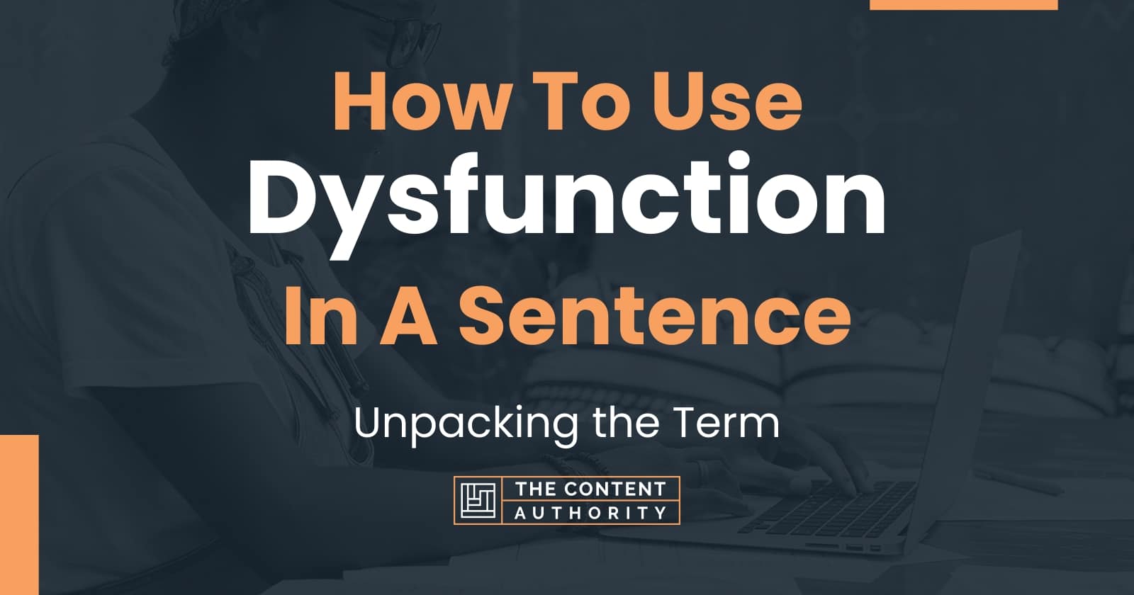 how-to-use-dysfunction-in-a-sentence-unpacking-the-term