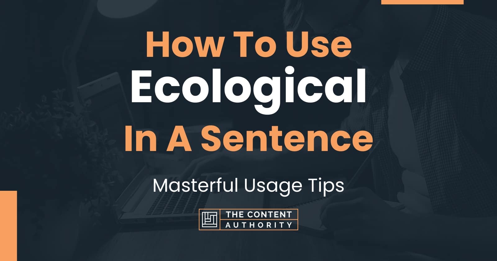 how-to-use-ecological-in-a-sentence-masterful-usage-tips