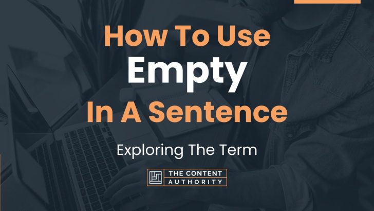 how-to-use-empty-in-a-sentence-exploring-the-term