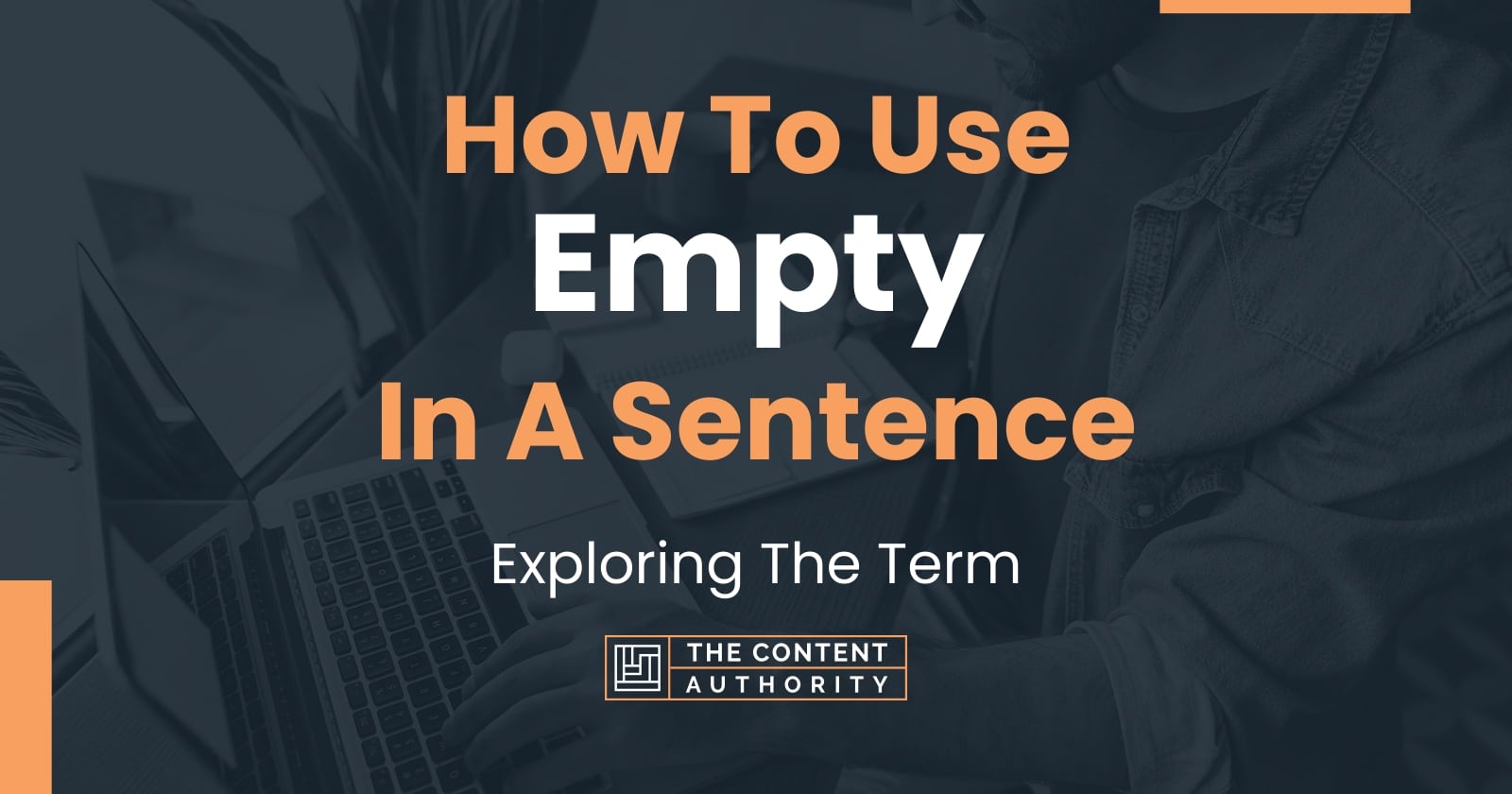 how-to-use-empty-in-a-sentence-exploring-the-term