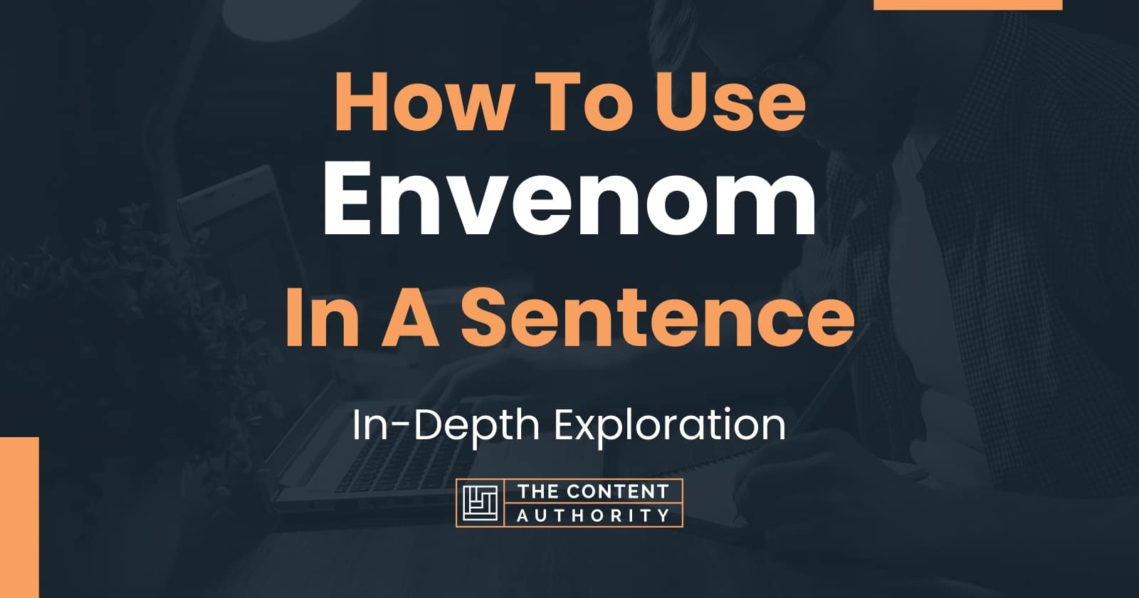 how-to-use-envenom-in-a-sentence-in-depth-exploration