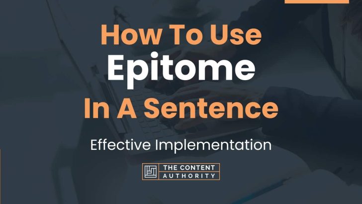 how-to-use-epitome-in-a-sentence-effective-implementation