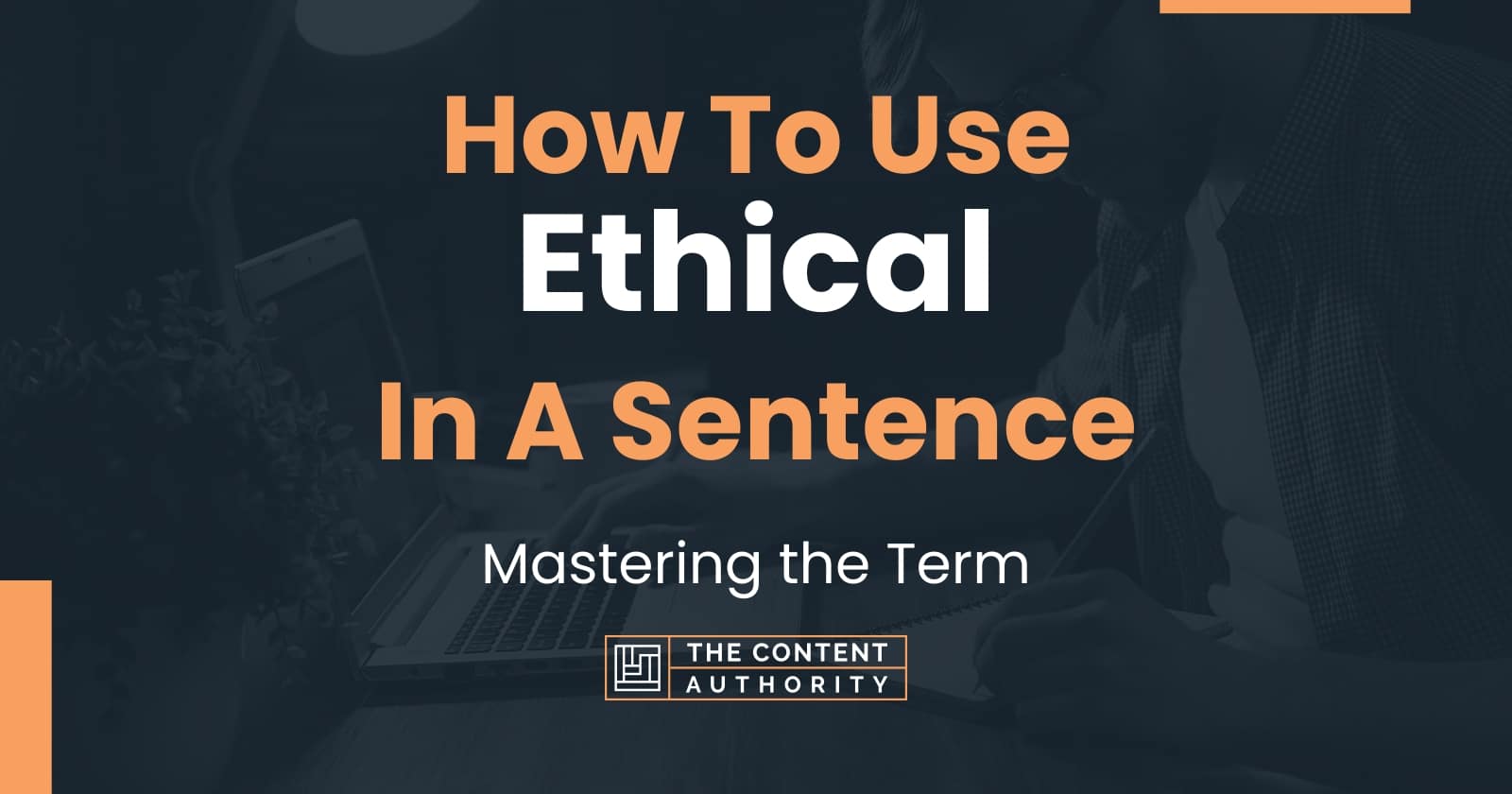 how-to-use-ethical-in-a-sentence-mastering-the-term