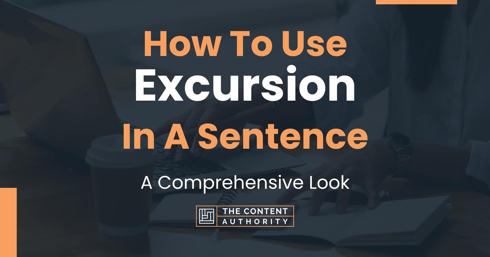 excursion in a sentence easy