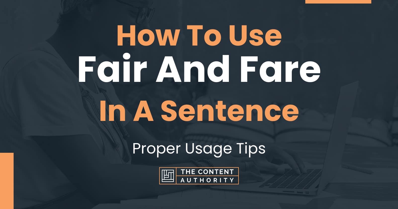 how-to-use-fair-and-fare-in-a-sentence-proper-usage-tips