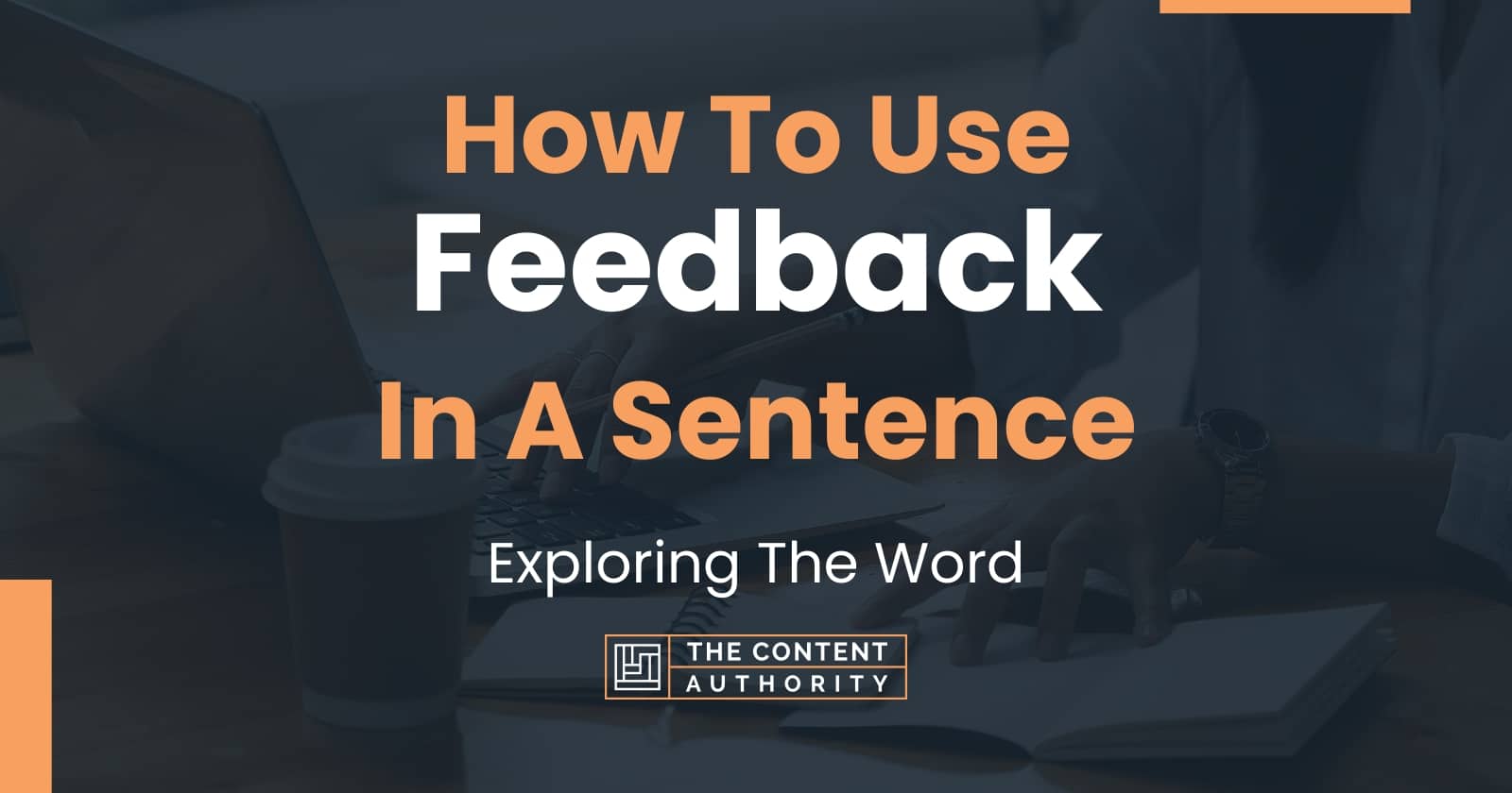 how-to-use-feedback-in-a-sentence-exploring-the-word