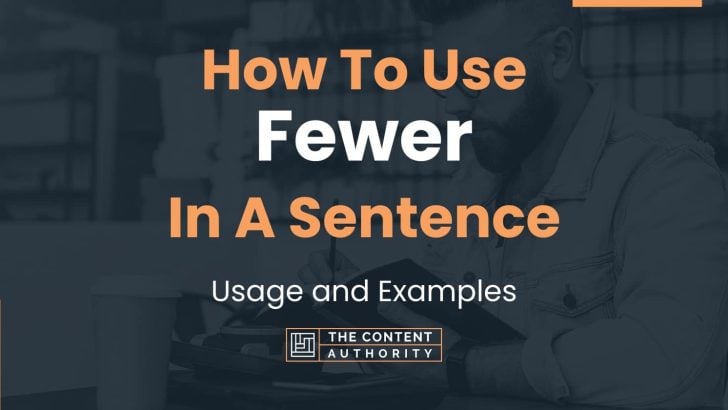 how-to-use-fewer-in-a-sentence-usage-and-examples