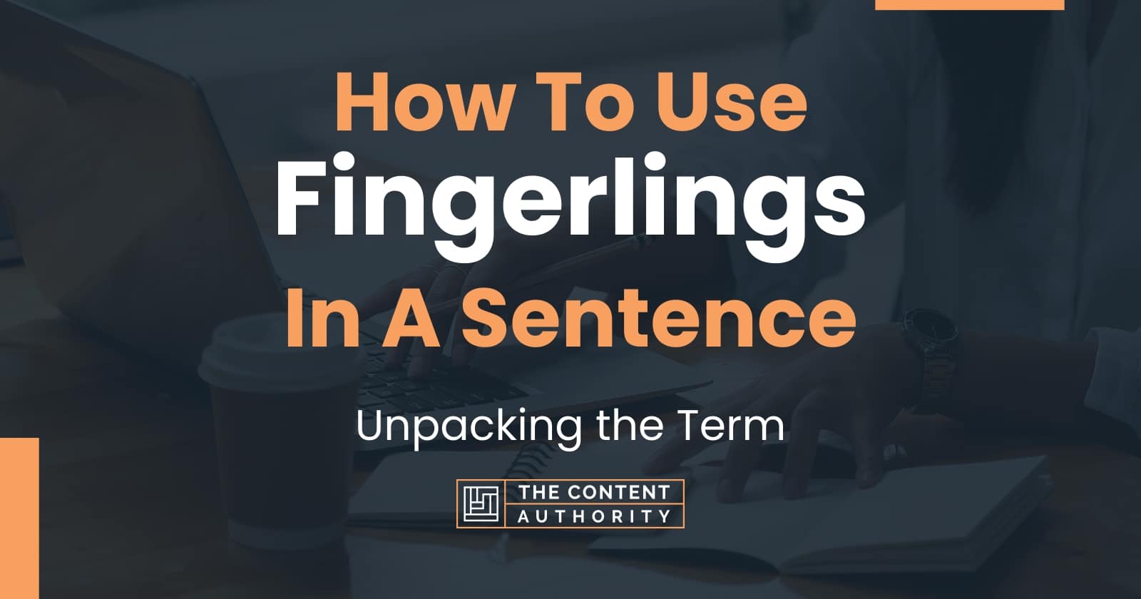 How To Use "Fingerlings" In A Sentence Unpacking the Term