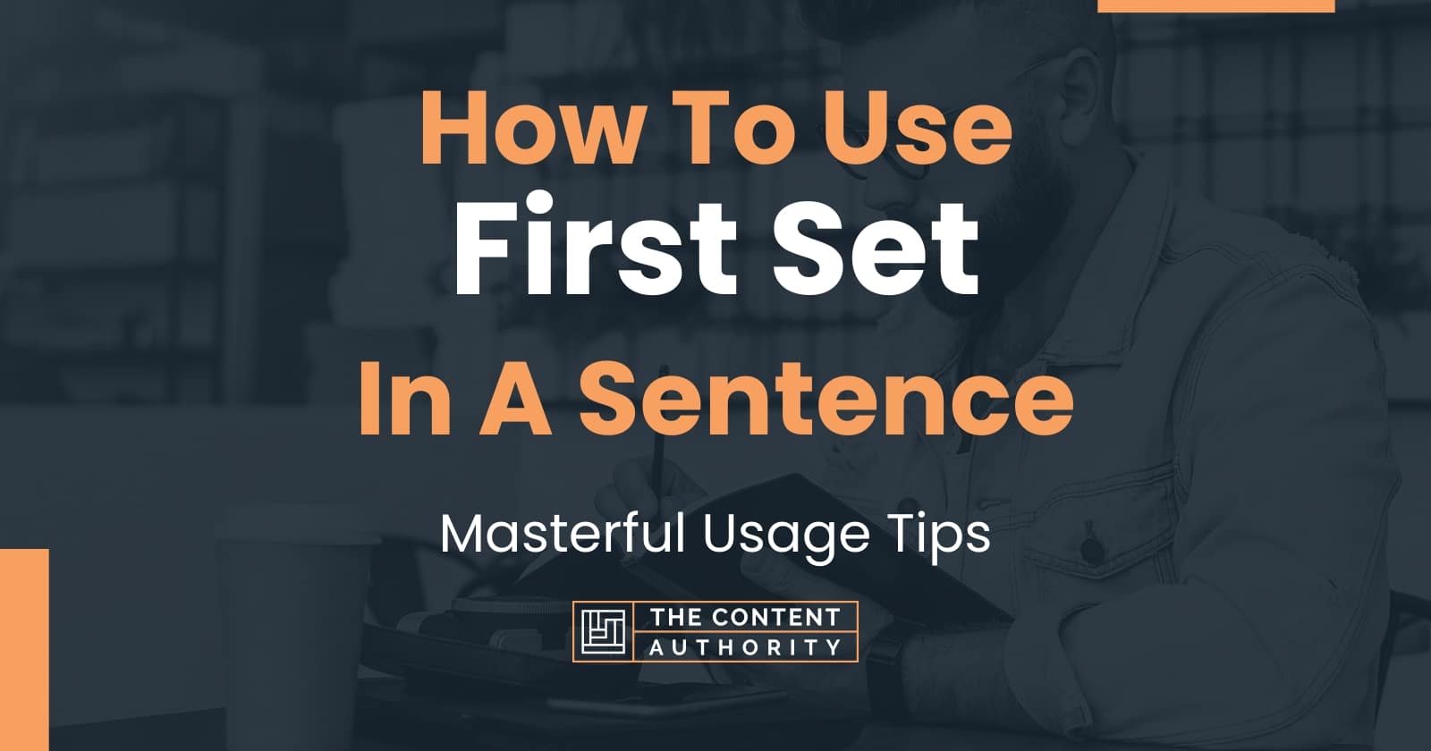 how-to-use-first-set-in-a-sentence-masterful-usage-tips