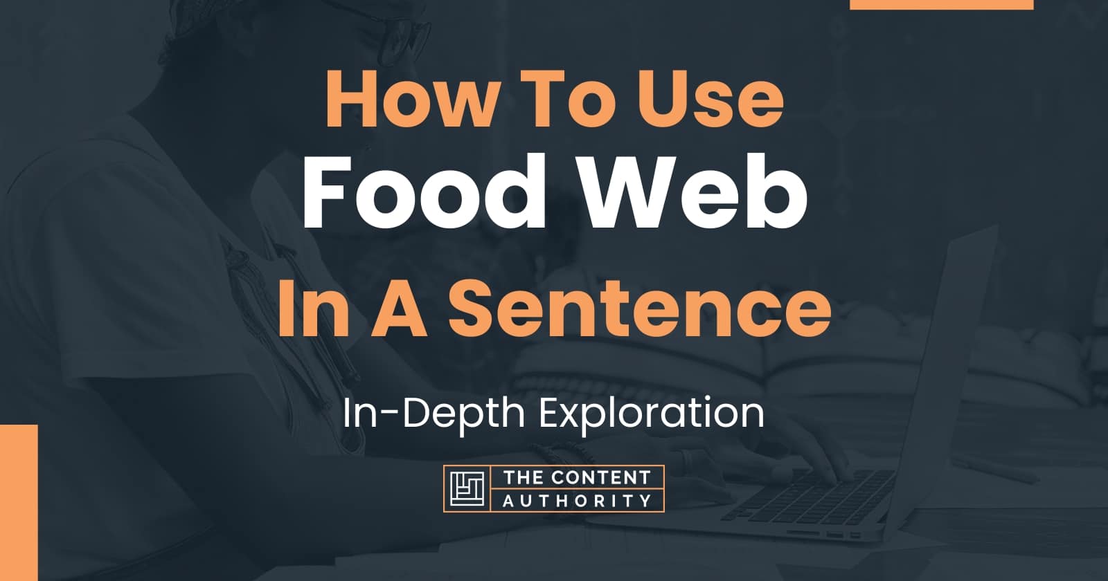 how-to-use-food-web-in-a-sentence-in-depth-exploration