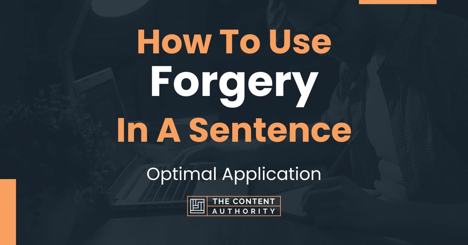 how-to-use-forgery-in-a-sentence-optimal-application