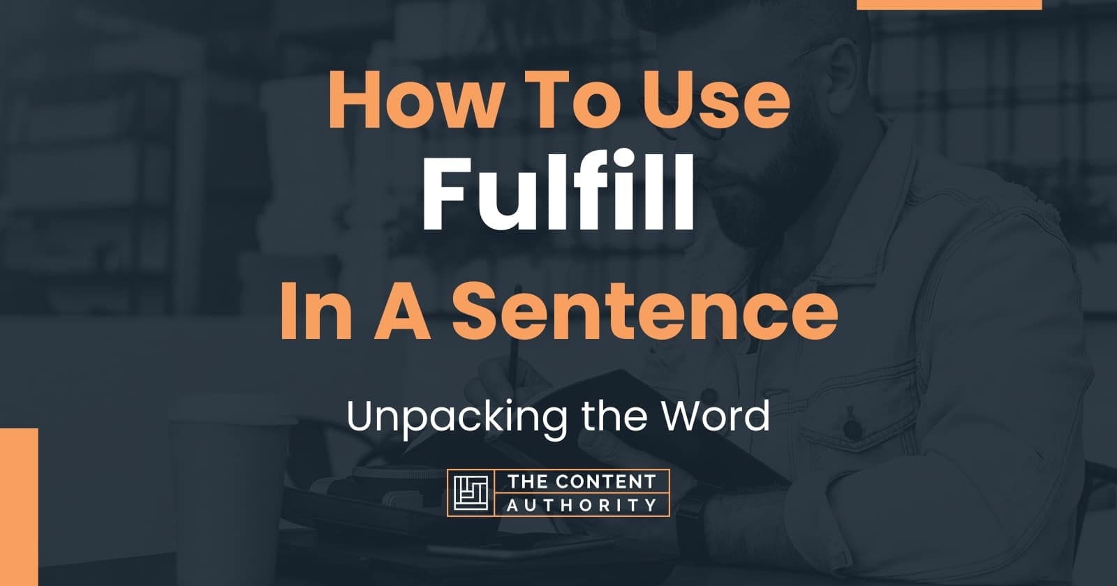 how-to-use-fulfill-in-a-sentence-unpacking-the-word