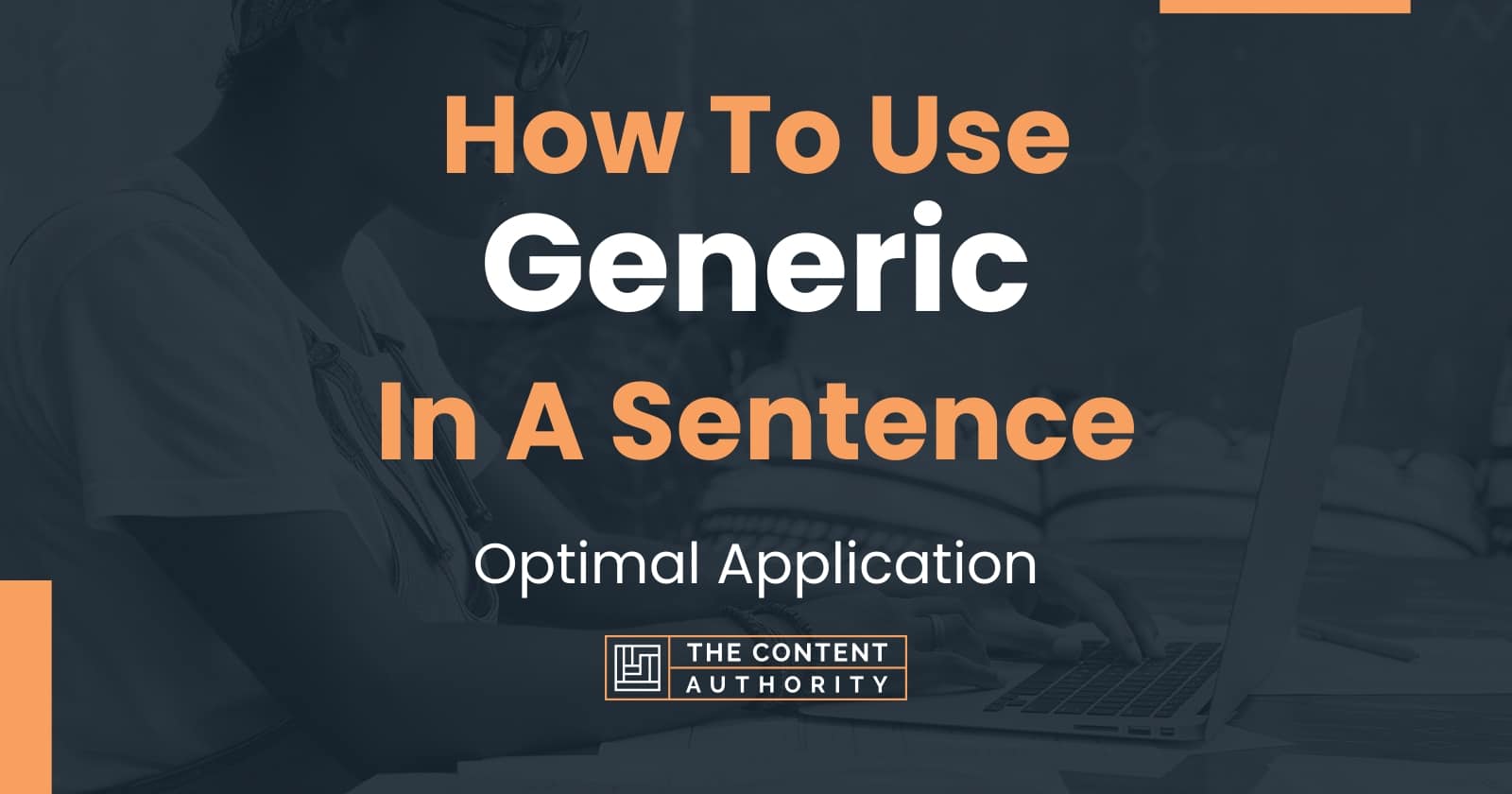 how-to-use-generic-in-a-sentence-optimal-application