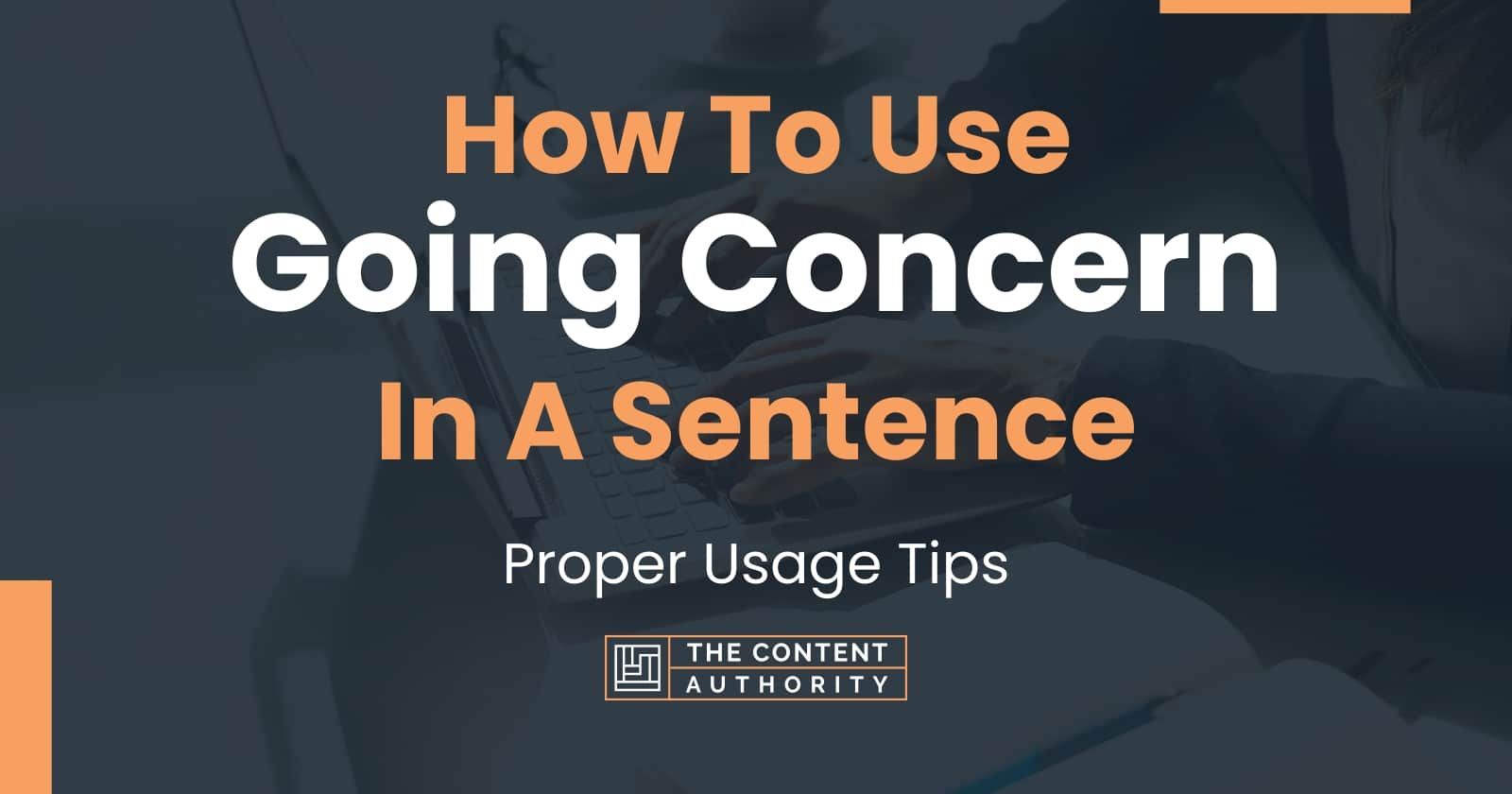 how-to-use-going-concern-in-a-sentence-proper-usage-tips