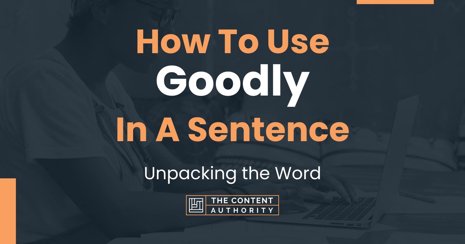 how-to-use-goodly-in-a-sentence-unpacking-the-word