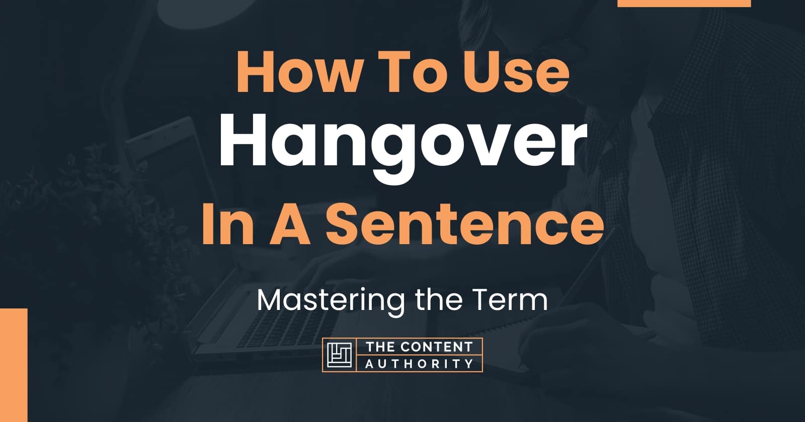 how-to-use-hangover-in-a-sentence-mastering-the-term