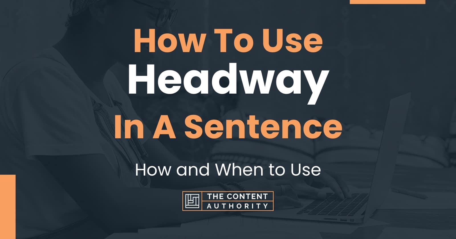 how-to-use-headway-in-a-sentence-how-and-when-to-use