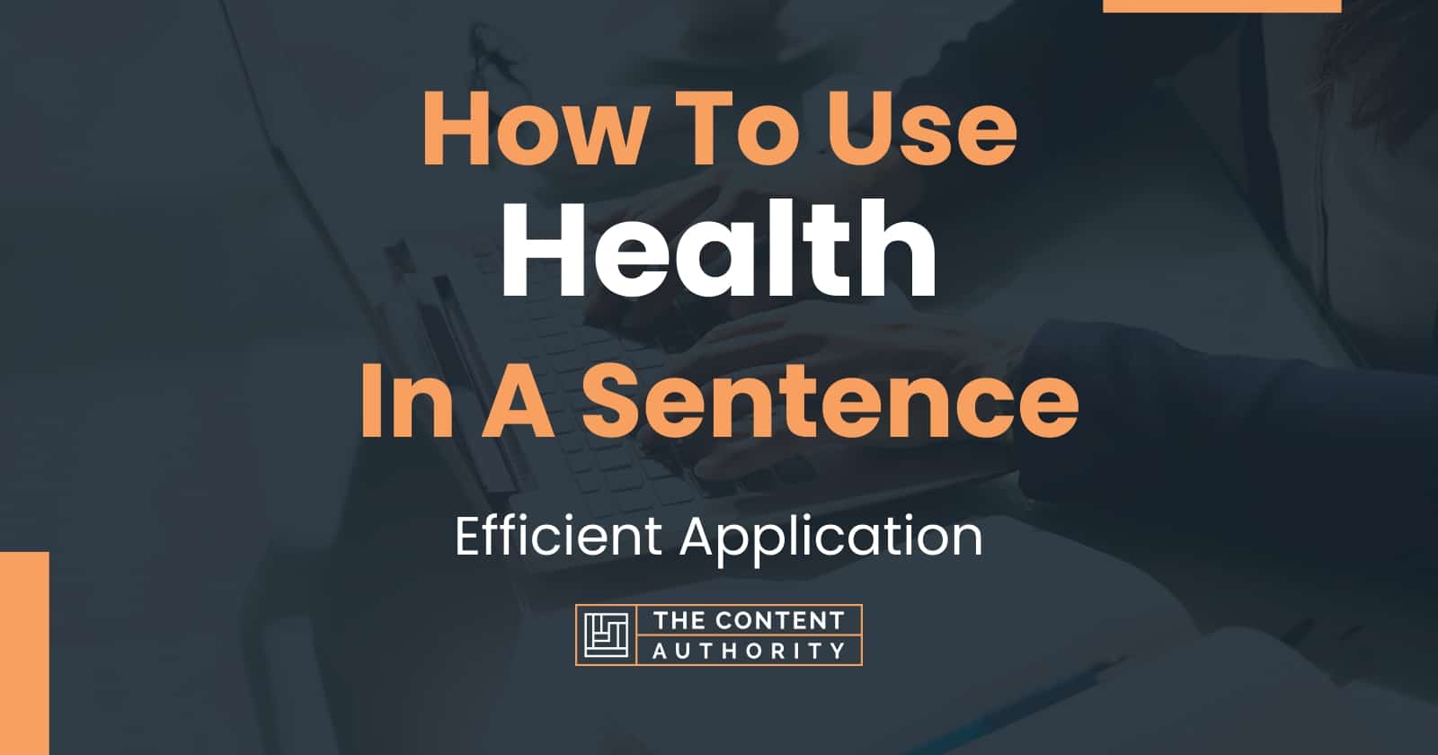 how-to-use-health-in-a-sentence-efficient-application