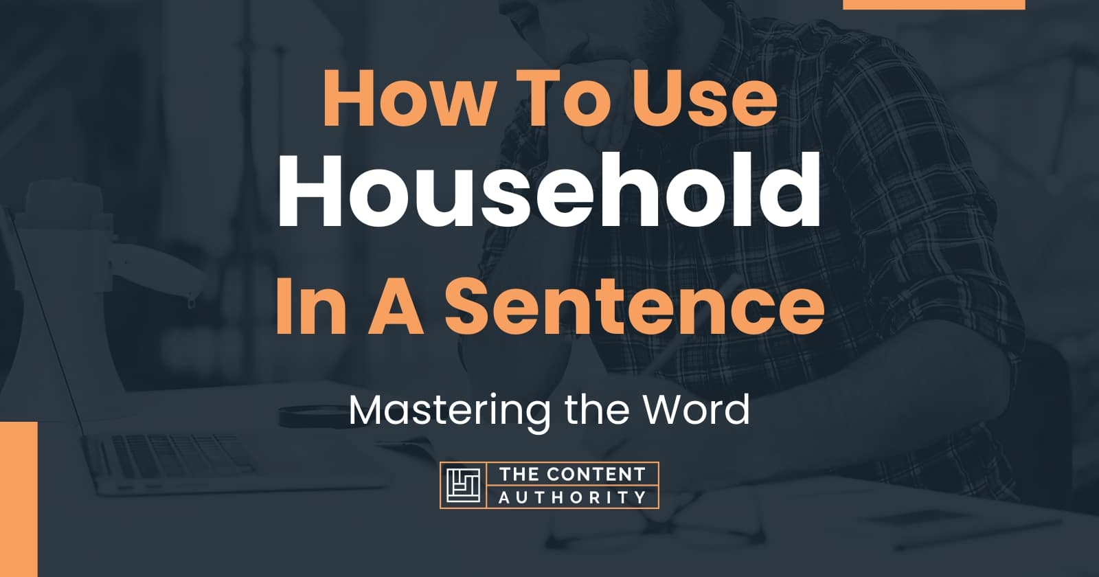 how-to-use-household-in-a-sentence-mastering-the-word