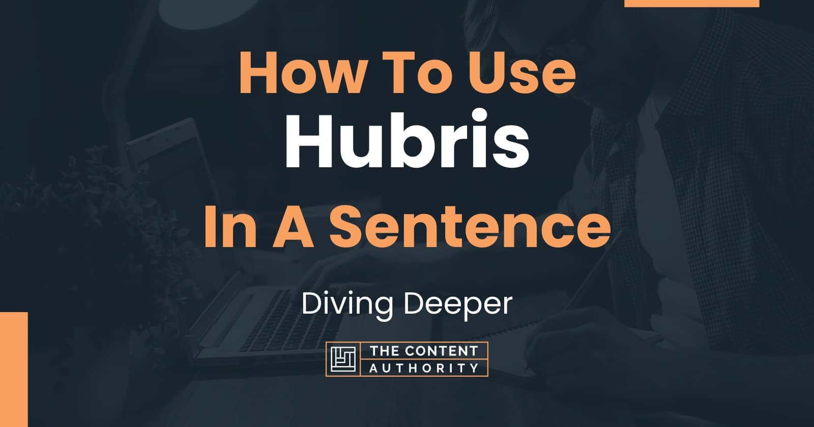 How To Use Hubris In A Sentence