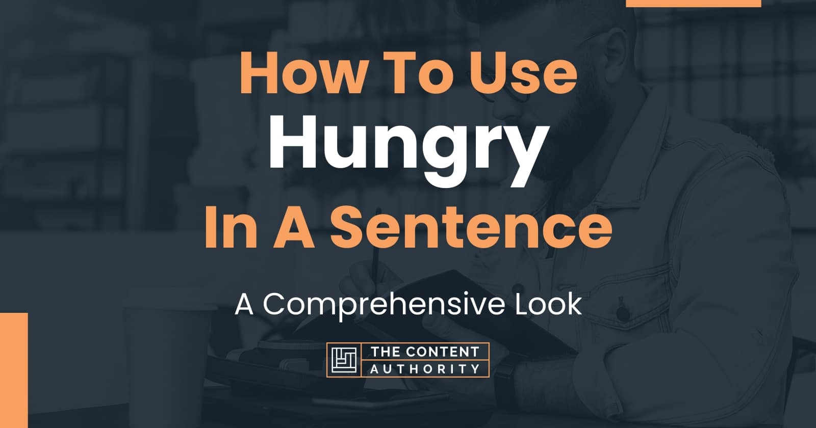 Use Hungry In A Sentence