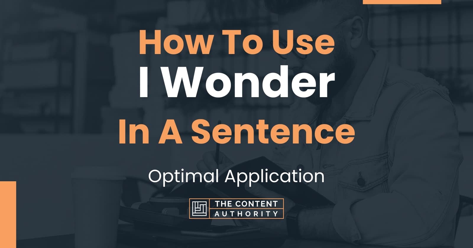 how-to-use-i-wonder-in-a-sentence-optimal-application