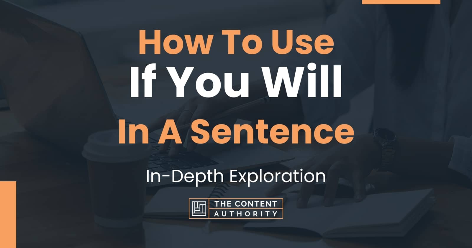 how-to-use-if-you-will-in-a-sentence-in-depth-exploration