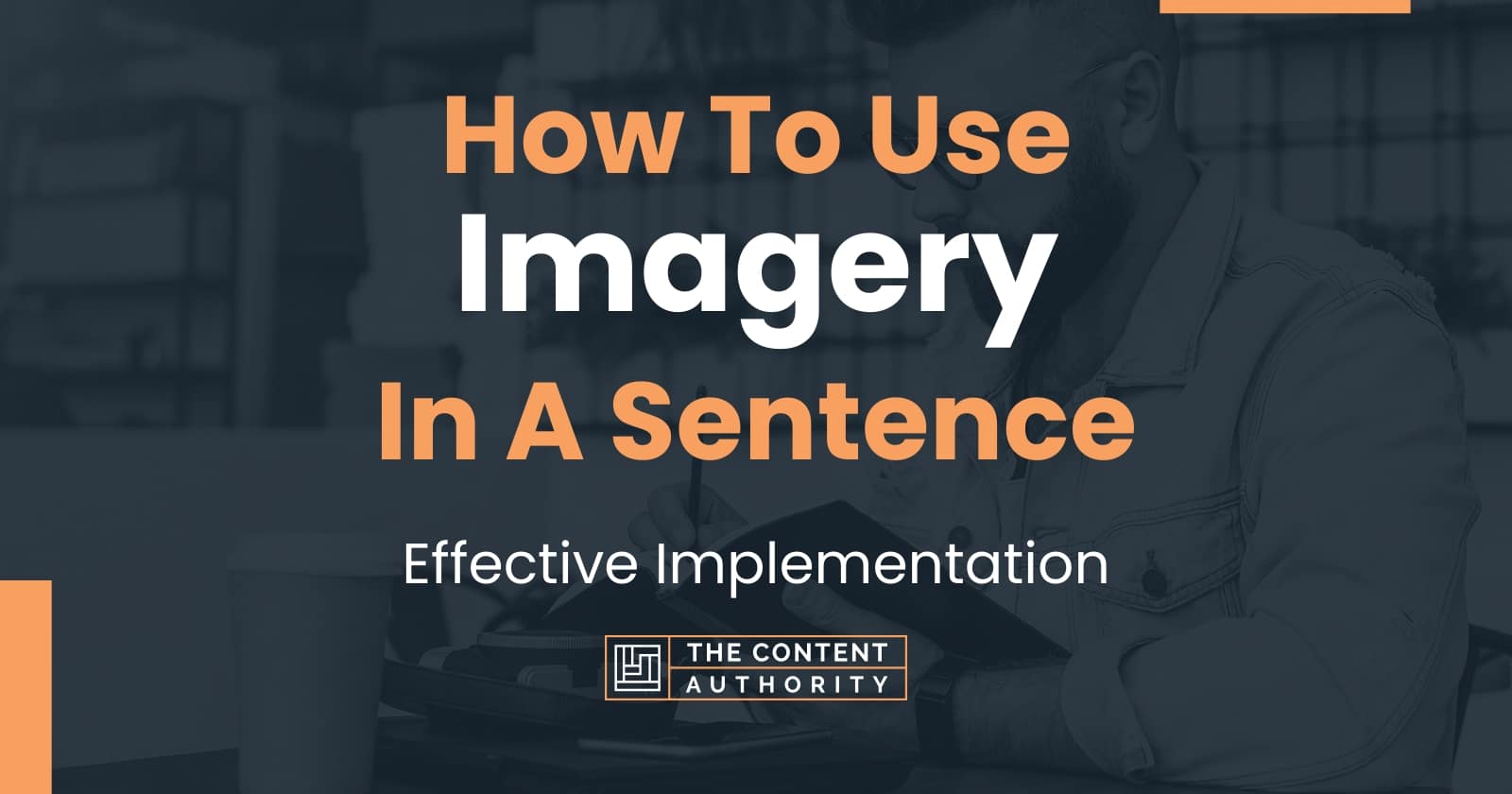 how-to-use-imagery-in-a-sentence-effective-implementation